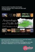 Investigaciones arqueol�gicas en el Valle del Duero