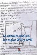 La censura civil en los siglos XVI y XVII