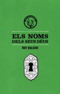 Els noms dels seus d�us