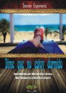 Dime que no estoy dormido