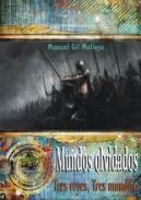 Mundos olvidados: tres reyes, tres mundos