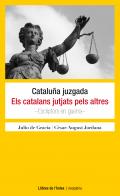 Catalu�a juzgada ; Els catalans jutjats pels altres