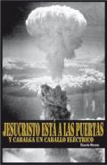 Jesucristo est� a las puertas y cabalga un caballo el�ctrico