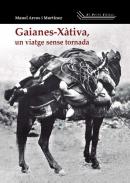 Gaianes-X�tiva, un viatege sense tornada