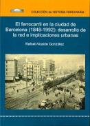 El ferrocarril en la ciudad de Barcelona (1848-1992)