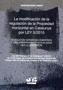 La modificaci�n de la regulaci�n de la propiedad horizontal en Catalunya por LEY 5/2015