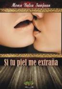 Si tu piel me extra�a