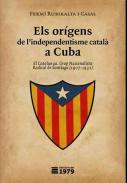 Els or�gens de l'independentisme catal� a Cuba