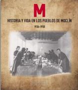 Historia y vida en los pueblos de Mocl�n (1936-1950)