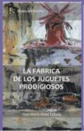 La f�brica de los juguetes prodigiosos
