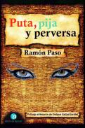 Puta, pija y perversa