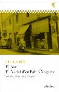 El bar ; El Nadal d'en Pablo Nogales