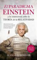El paradigma de Einstein y la controversia sobre la Teor�a de la Relatividad