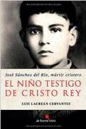 El ni�o testigo de cristo rey