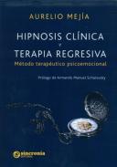Hipnosis cl�nica y terapia regresiva
