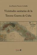 Vicisitudes sanitarias de la Tercera Guerra de Cuba