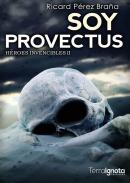 Soy provectus