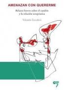 Amenazan con quererme