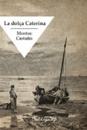 La dol�a Caterina