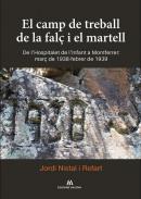 El camp de treball de la fal� i el martell