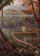 Ra�ces en las brumas