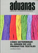 C�mo determinar el origen de los productos textiles