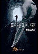 Corre o muere