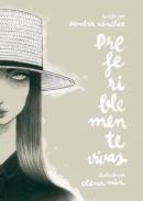 Preferiblemente vivas