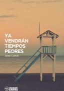Ya vendr�n tiempos peores