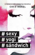 #Sexy, #Yogi, #S�ndwich