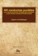 44 conductas punibles con la Ley de protecci�n de la Seguridad Ciudadana y cinco l�mites a derechos fundamentales