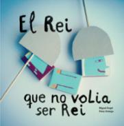 El rei que no volia ser rei
