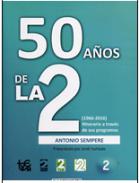 50 A�os de La 2
