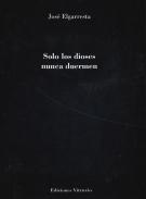 Solo los dioses nunca duermen