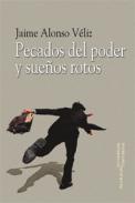 Pecados del poder y sue�os rotos
