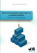 Derecho aduanero tributario de la Uni�n Europea