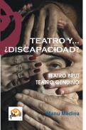 Teatro y... �discapacidad?
