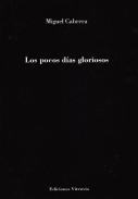 Los pocos d�as gloriosos