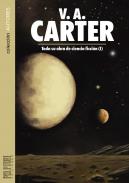 V. A. Carter : toda su obra de ciencia ficci�n, 1