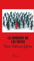 La sumisi�n de las masas