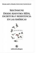 Ser inmune desde adentro