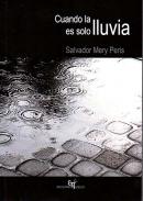 Cuando la lluvia es solo lluvia
