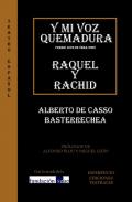 Y mi voz quemadura / Raquel y Rachid