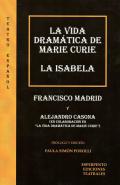 La vida dram�tica de Marie Curie / La Isabela