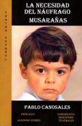 La necesidad del n�ufrago / Musara�as