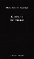 El silencio que seremos