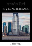 K. y el Alfil blanco