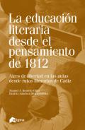La educaci�n literaria desde el pensamiento de 1812