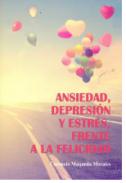 Ansiedad, depresi�n y estr�s, frente a la felicidad