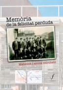 Mem�ria de la felicitat perduda